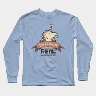 Unicorn Believe And Its Real Long Sleeve T-Shirt